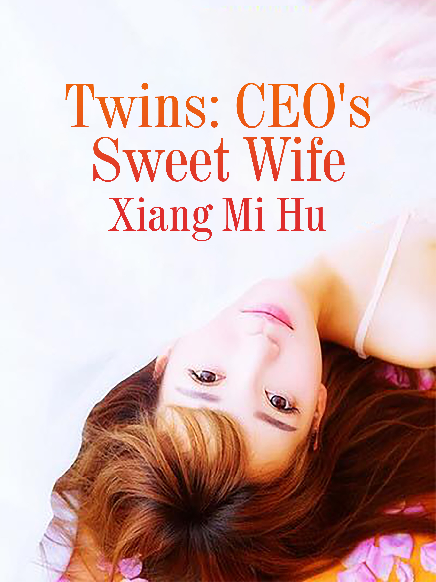 Twins Ceos Sweet Wife Novel Full Story Book Babelnovel 